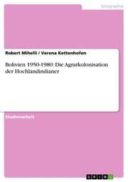 Cover von Bolivien 1950-1980: Die Agrarkolonisation der Hochlandindianer
