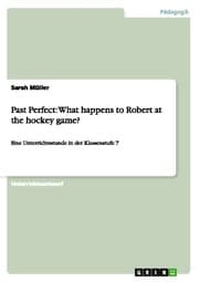 Cover von Past Perfect: What happens to Robert at the hockey game?