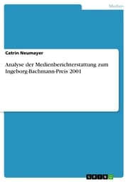 Cover von Analyse der Medienberichterstattung zum Ingeborg-Bachmann-Preis 2001