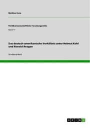 Cover von Das deutsch-amerikanische Verhältnis unter Helmut Kohl und Ronald Reagan