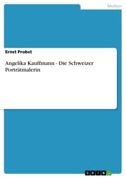 Cover von Angelika Kauffmann - Die Schweizer Porträtmalerin