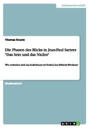 Cover von Die Phasen des Blicks in Jean-Paul Sartres 'Das Sein und das Nichts'