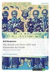 Cover von Das Konzil von Nicäa (325) und Konstantin der Große