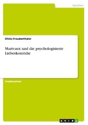 Cover von Marivaux und die psychologisierte Liebeskomödie