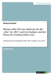 Cover von Warum sollte TZI eine Methode für alle Ichs im Wir, auch im Studium und der Praxis der Sozialen Arbeit sein?
