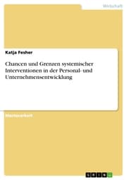 Cover von Chancen und Grenzen systemischer Interventionen in der Personal- und Unternehmensentwicklung