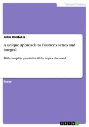 Cover von A unique approach to Fourier's series and integral
