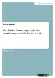 Cover von Psychische Erkrankungen und ihre Auswirkungen auf die Partnerschaft