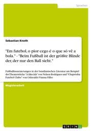 Cover von 'Em futebol, o pior cego e o que so ve a bola.' - 'Beim Fußball ist der größte Blinde der, der nur den Ball sieht.'