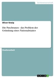 Cover von Die Paschtunen - das Problem der Gründung eines Nationalstaates