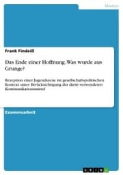 Cover von Das Ende einer Hoffnung. Was wurde aus Grunge?