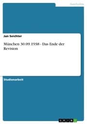 Cover von München 30.09.1938 - Das Ende der Revision