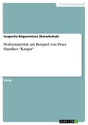 Cover von Performativität am Beispiel von Peter Handkes 'Kaspar'