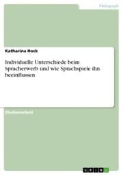 Cover von Individuelle Unterschiede beim Spracherwerb und wie Sprachspiele ihn beeinflussen