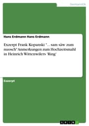 Cover von Exzerpt Frank Kopanski '... sam säw zum nuosch' Anmerkungen zum Hochzeitsmahl in Heinrich Wittenwilers 'Ring'