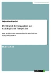 Cover von Der Begriff der Integration aus soziologischer Perspektive