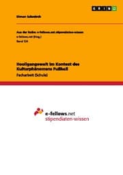 Cover von Hooligangewalt im Kontext des Kulturphänomens Fußball