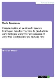 Cover von Caractérisation et gestion de ligneux fourragers dans les systèmes de production agro-pastorale du terroir de Dankana en zone Sud soudanienne du Burkina Faso