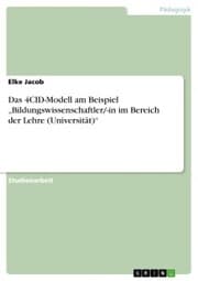 Cover von Das 4CID-Modell am Beispiel 'Bildungswissenschaftler/-in im Bereich der Lehre (Universität)'