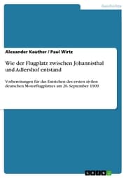 Cover von Wie der Flugplatz zwischen Johannisthal und Adlershof entstand