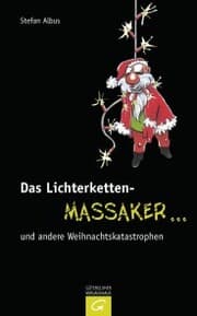 Cover von Das Lichterketten-Massaker ... und andere Weihnachtskatastrophen