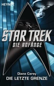 Cover von Star Trek - Die Anfänge: Die letzte Grenze
