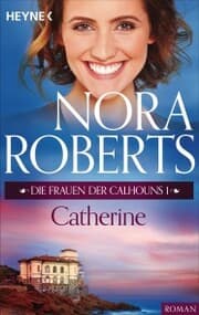 Cover von Die Frauen der Calhouns 1. Catherine