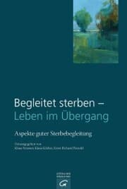 Cover von Begleitet sterben - Leben im Übergang