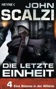 Cover von Die letzte Einheit, Episode 4: - Eine Stimme in der Wildnis