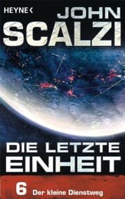Cover von Die letzte Einheit, Episode 6: - Der kleine Dienstweg