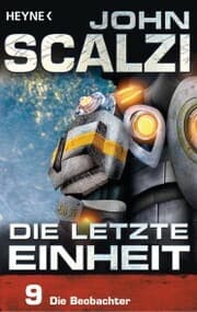 Cover von Die letzte Einheit, Episode 9: - Die Beobachter
