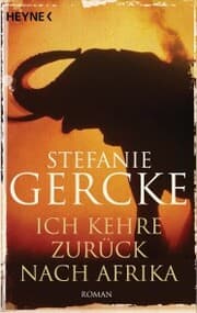Cover von Ich kehre zurück nach Afrika
