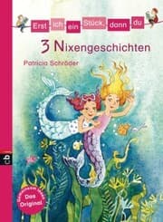 Cover von Erst ich ein Stück, dann du - 3 Nixengeschichten