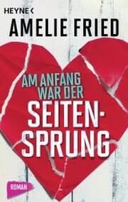 Cover von Am Anfang war der Seitensprung