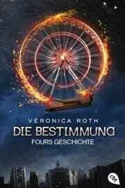 Cover von Die Bestimmung - Fours Geschichte