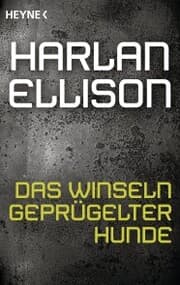 Cover von Das Winseln geprügelter Hunde