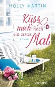 Cover von Küss mich noch ein erstes Mal