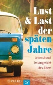 Cover von Lust und Last der späten Jahre