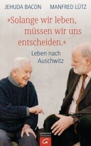 Cover von 'Solange wir leben, müssen wir uns entscheiden.'