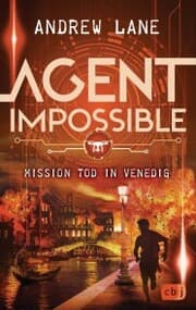 Cover von AGENT IMPOSSIBLE - Mission Tod in Venedig