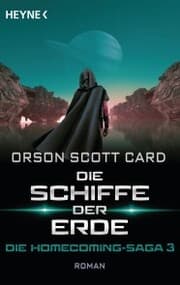 Cover von Die Schiffe der Erde - Die Homecoming-Saga 3