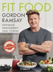 Cover von Fit Food - Optimale Gesundheit und Fitness mit Genuss
