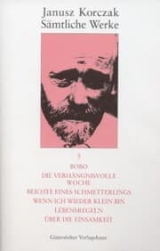 Cover von Bobo. Die verhängnisvolle Woche. Beichte eines Schmetterlings. Wenn ich wieder klein bin. Lebensregeln. Über die Einsamkeit.