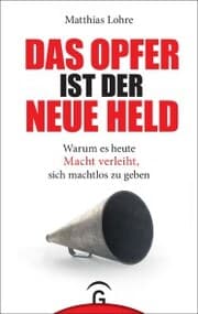 Cover von Das Opfer ist der neue Held