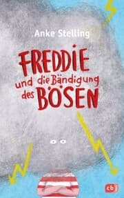 Cover von Freddie und die Bändigung des Bösen