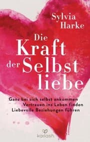 Cover von Die Kraft der Selbstliebe