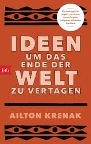 Cover von Ideen, um das Ende der Welt zu vertagen