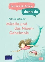 Cover von Erst ich ein Stück, dann du - Mirella und das Nixen-Geheimnis