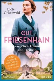 Cover von Gut Friesenhain - Zwischen Traum und Freiheit