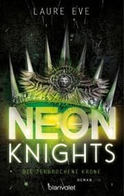 Cover von Neon Knights - Die zerbrochene Krone